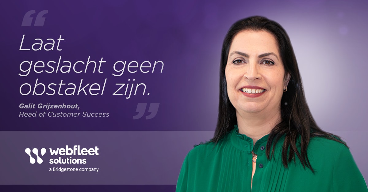 Galit Grijzenhout, Head of Customer Success bij Webfleet over vrouwelijke leiders in het bedrijfsleven