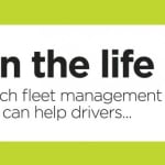 <b>A Day in the Life … 6 Ways in Which Fleet Management Technology Can Make Your Drivers’ Lives Easier</b>